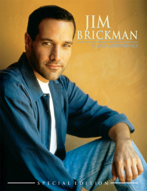 Jim Brickman: Piano Anthology--Special Edition Cover Image