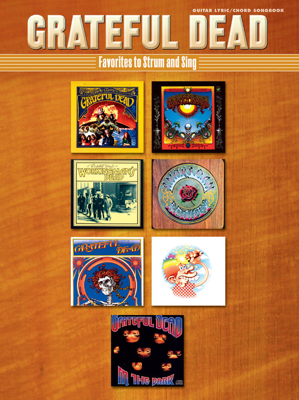 Grateful Dead: Favorites to Strum and Sing Cover Image