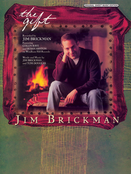 The Gift: Piano/Vocal/Chords Sheet | Jim Brickman | Sheet Music