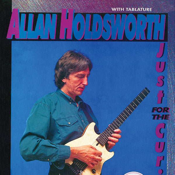 Allan Holdsworth: Just for the Curious Cover Image