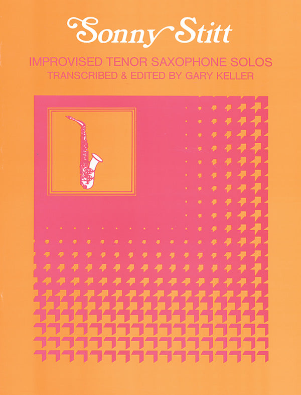 Improvised Tenor Saxophone Solos: Sonny Stitt Cover Image