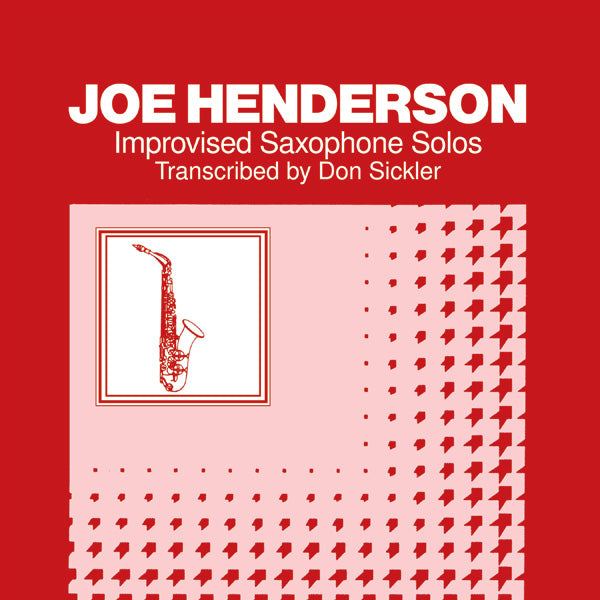 Improvised Saxophone Solos: Joe Henderson Cover Image