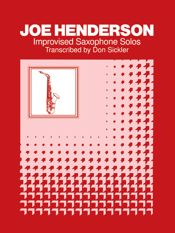 Improvised Saxophone Solos: Joe Henderson Cover Image