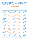 The Jazz Language: A Theory Text for Jazz Composition and Improvisation Cover Image