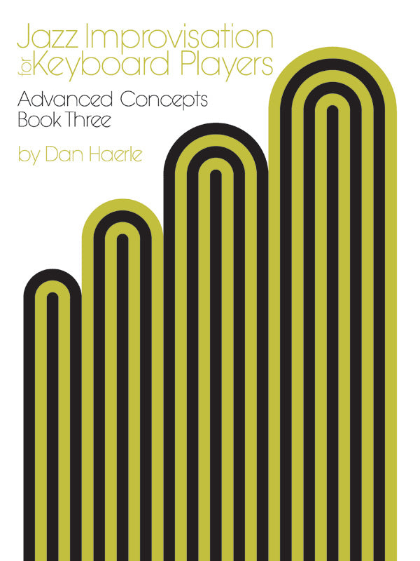 Jazz Improvisation for Keyboard Players, Book 3: Advanced Concepts Cover Image