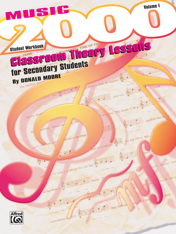 Music 2000: Classroom Theory Lessons for Secondary Students, Volume I Student Workbook Cover Image