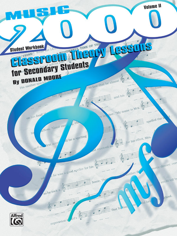 Music 2000: Classroom Theory Lessons for Secondary Students, Volume II Student Workbook Cover Image