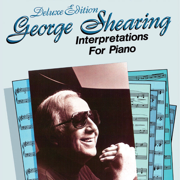 George Shearing: Interpretations for Piano, Deluxe Edition Cover Image