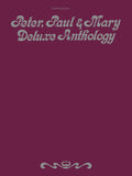 Peter, Paul & Mary: Deluxe Anthology Cover Image