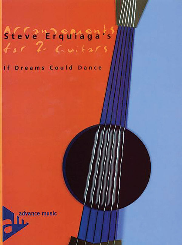 Steve Erquiaga's Arrangements for 2 Guitars: If Dreams Could Dance Cover Image