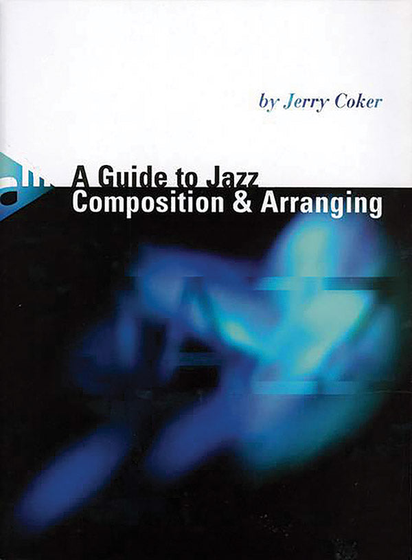 A Guide to Jazz Composition & Arranging Cover Image