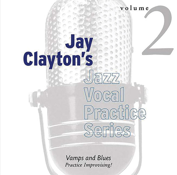 Jay Clayton's Jazz Vocal Practice Series, Volume 2 Cover Image