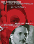 Dans La Série: Au Coeur De L'Improvsation, Vol. 1: Les Structures Mélodiques [Inside Improvisation Series, Vol. 1: Melodic Structures] Cover Image
