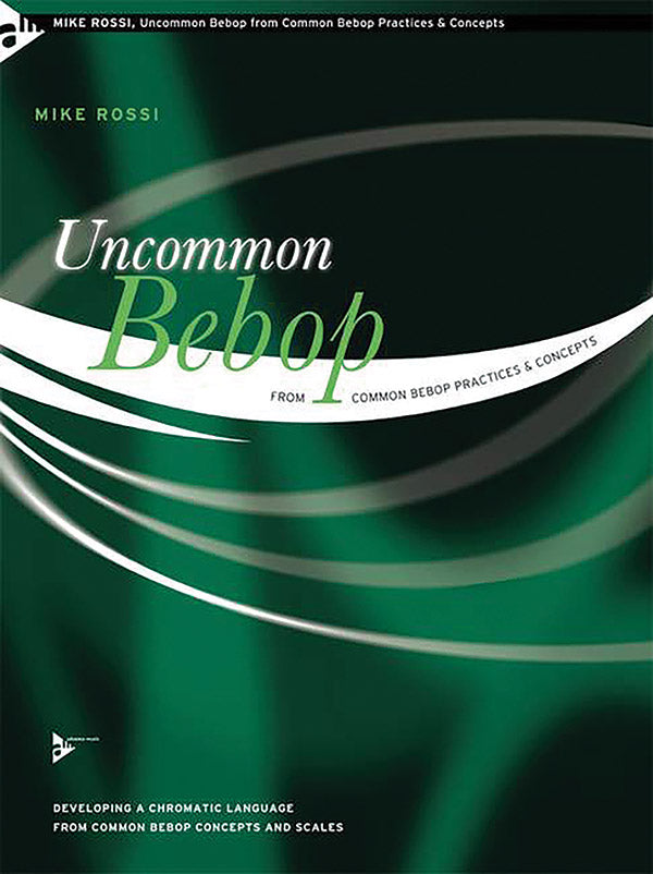 Uncommon Bebop from Common Bebop Practices & Concepts Cover Image