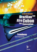 Brazilian and Afro-Cuban Jazz Conception: Trombone Cover Image
