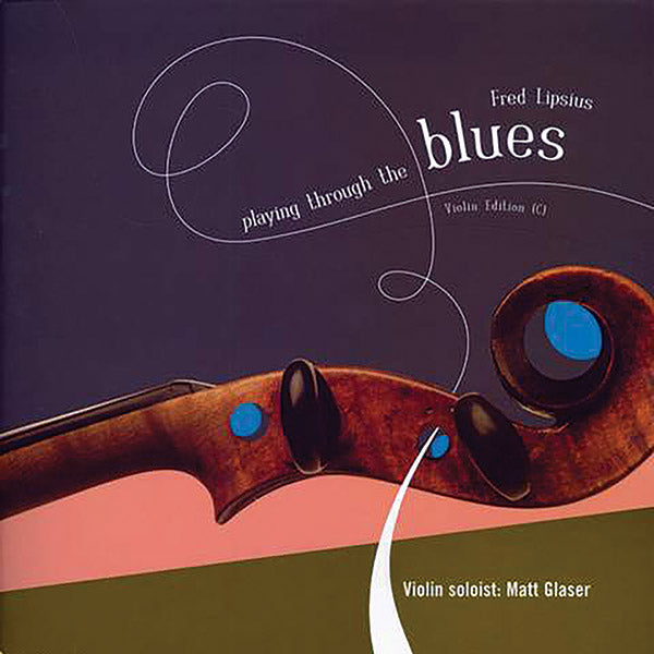 Playing Through the Blues: Violin Edition Cover Image
