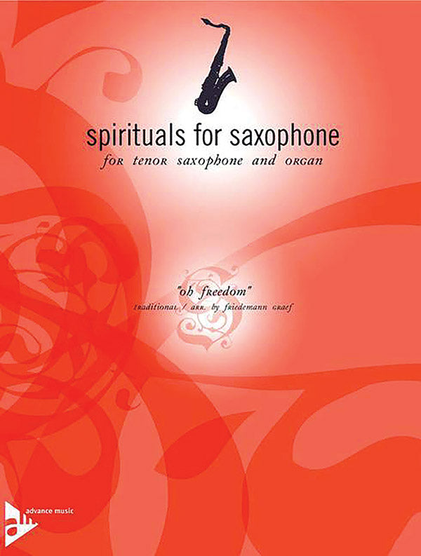 Spirituals for Saxophone: Oh Freedom Cover Image