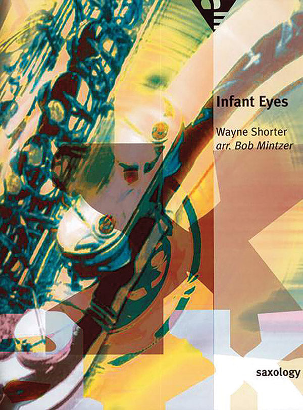 Saxology: Infant Eyes Cover Image