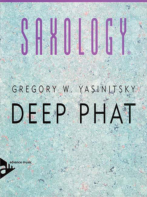 Saxology: Deep Phat Cover Image