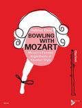 Bowling with Mozart Cover Image