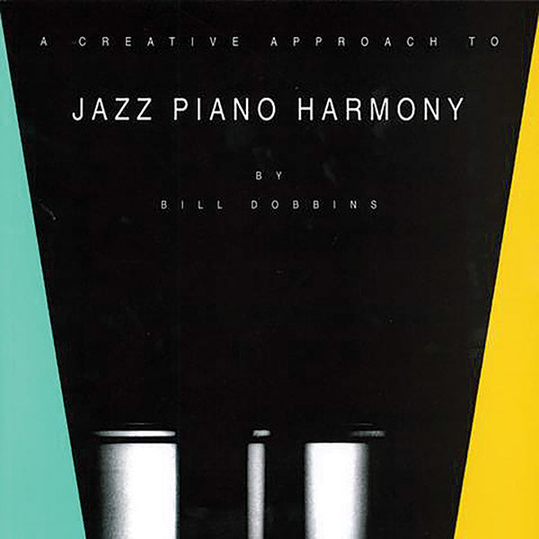 A Creative Approach to Jazz Piano Harmony Cover Image