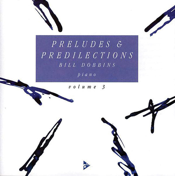 Preludes & Predilections, Volume 3 Cover Image