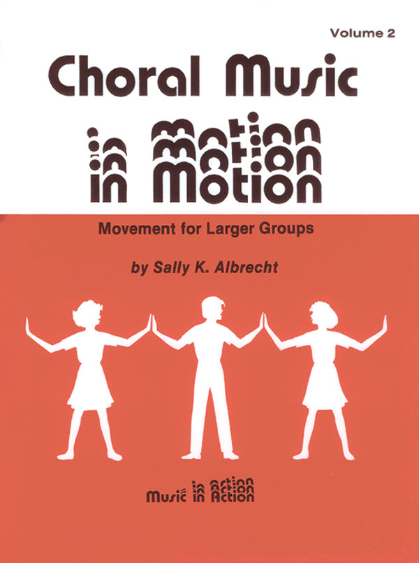 Choral Music in Motion, Volume 2 Cover Image