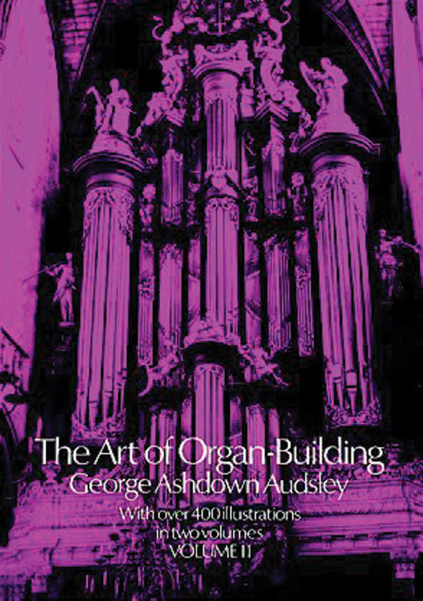 The Art of Organ Building, Volume 2 Cover Image