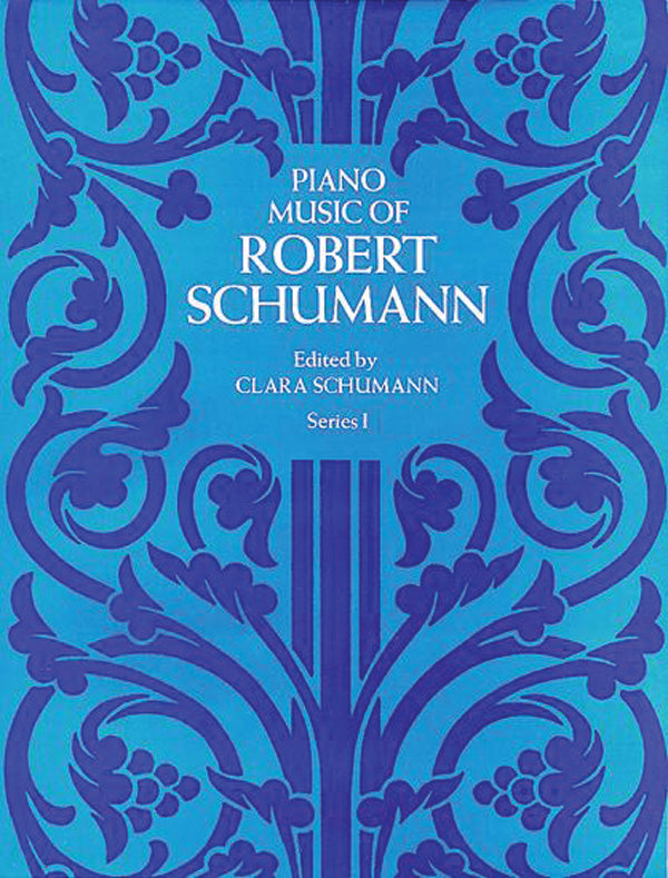 Piano Music of Robert Schumann, Series I Cover Image