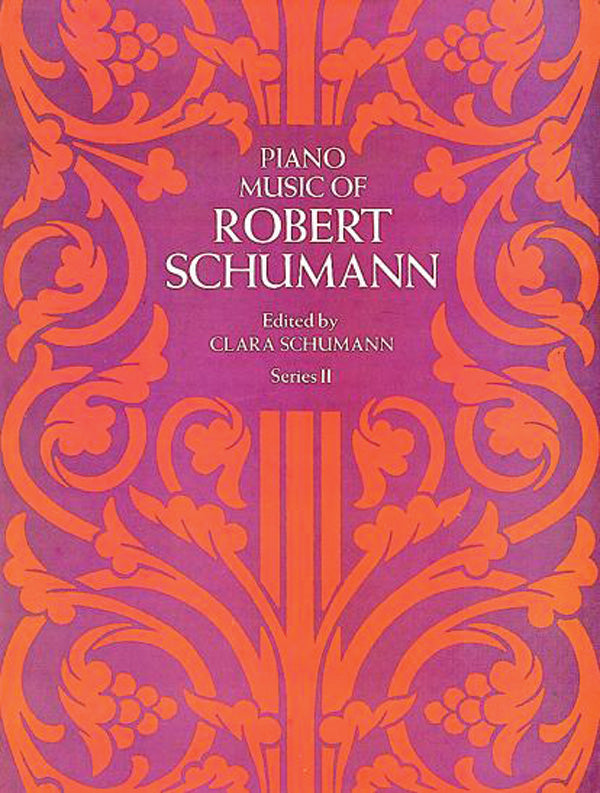 Piano Music of Robert Schumann, Series II Cover Image
