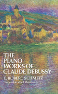 The Piano Works of Claude Debussy Cover Image