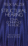Structural Hearing: Tonal Coherence in Music Cover Image