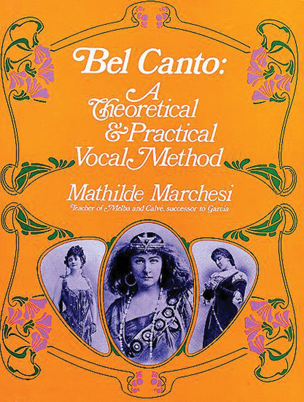 Bel Canto: A Theoretical and Practical Vocal Method Cover Image