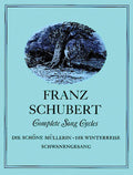 Complete Song Cycles: Die Schöne Müllerin, Die Winterreise, Schwanengesang Cover Image
