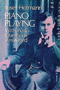 Piano Playing: With Piano Questions Answered Cover Image