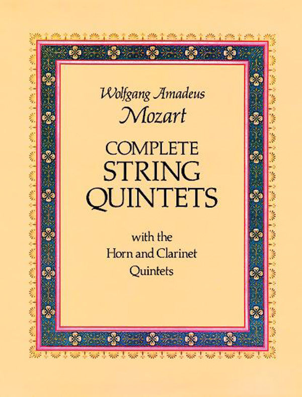 Complete String Quintets: with the Horn and Clarinet Quintets Cover Image