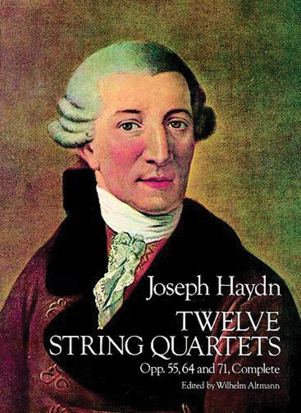 Twelve String Quartets, Opp. 55, 64 and 71, Complete Cover Image