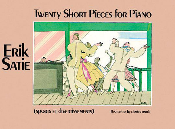 Twenty Short Pieces for Piano (Sports et Divertissements) Cover Image