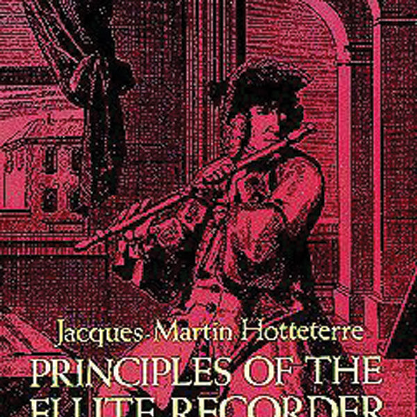 Principles of the Flute, Recorder and Oboe (Principes De La Flute) Cover Image