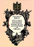 Toccatas, Fantasias, Passacaglia and Other Works for Organ Cover Image