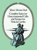 Complete Suites for Unaccompanied Cello and Sonatas for Viola da Gamba Cover Image