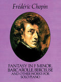 Fantasy in F Minor, Barcarolle, Berceuse and Other Works for Solo Piano Cover Image