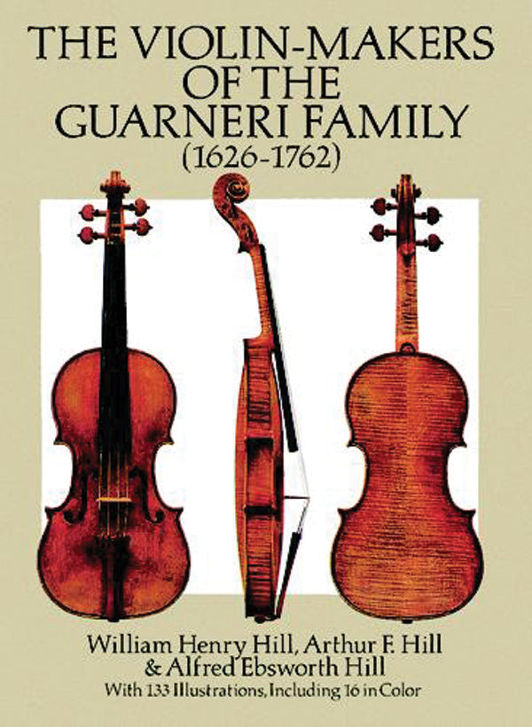 The Violin-Makers of the Guarneri Family (1626-1762) Cover Image