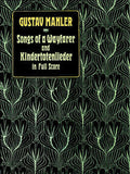 Songs of a Wayfarer and Kindertotenlieder in Full Score Cover Image