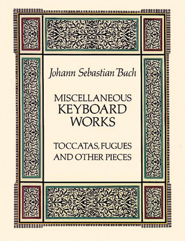 Miscellaneous Keyboard Works: Toccatas, Fugues and Other Pieces Cover Image
