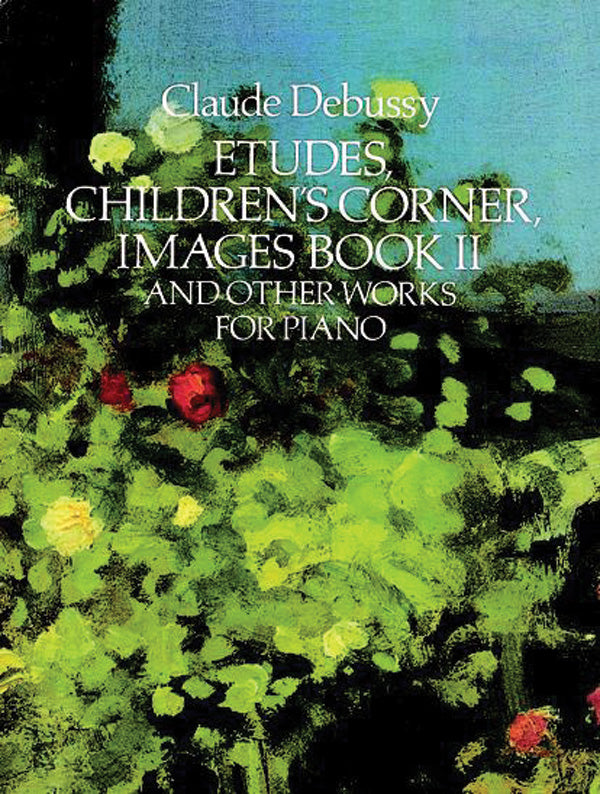 Etudes, Children's Corner, Images Book II: And Other Works for Piano Cover Image