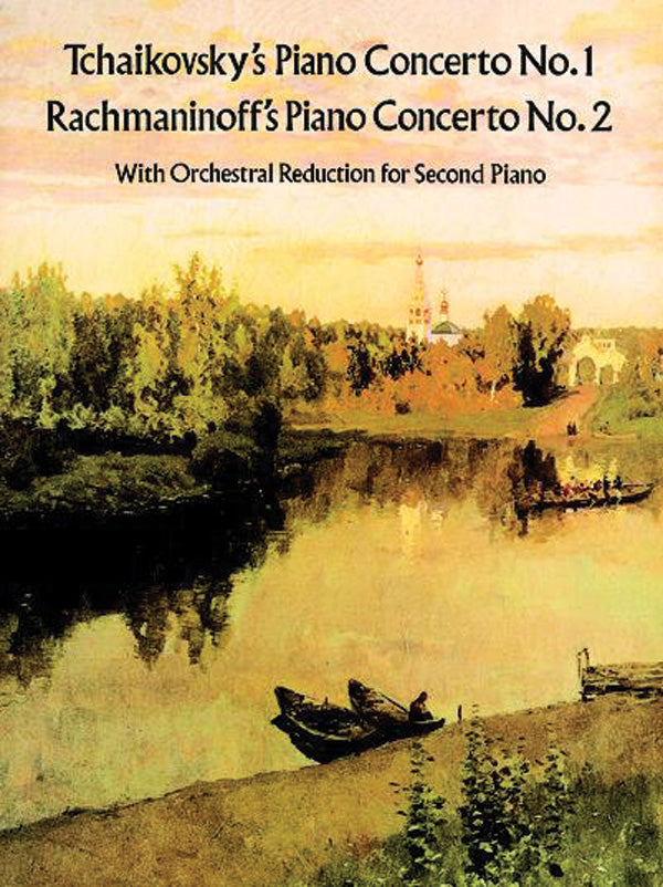 Tchaikovsky's Piano Concerto No. 1 & Rachmaninoff's Piano Concerto No. 2: With Orchestral Reduction for Second Piano Cover Image