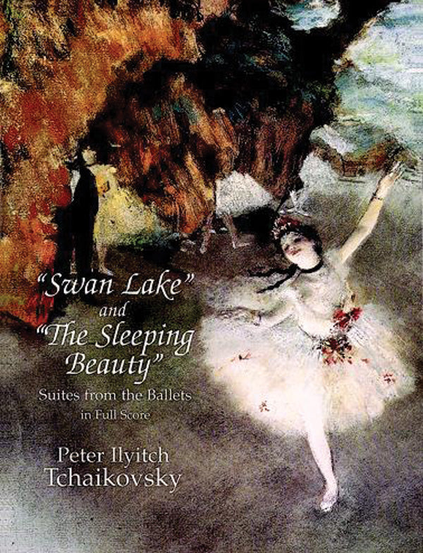 "Swan Lake" and "The Sleeping Beauty": Suites from the Ballets in Full Score Cover Image