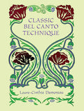 Classic Bel Canto Technique: The Method of the Paris Conservatoire Cover Image