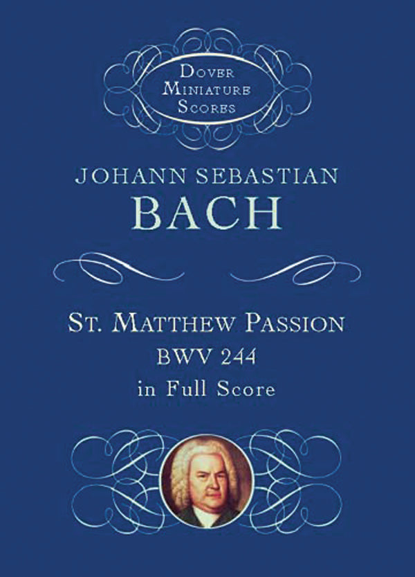 St. Matthew Passion, BWV 244, in Full Score Cover Image